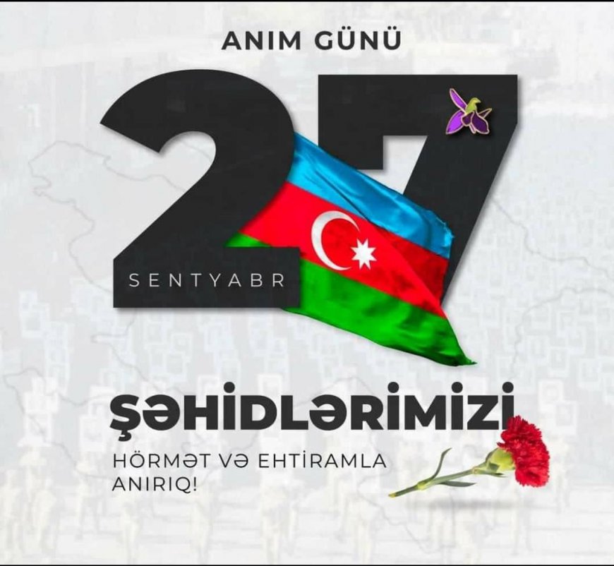 27 SENTYABR ANIM GÜNÜ